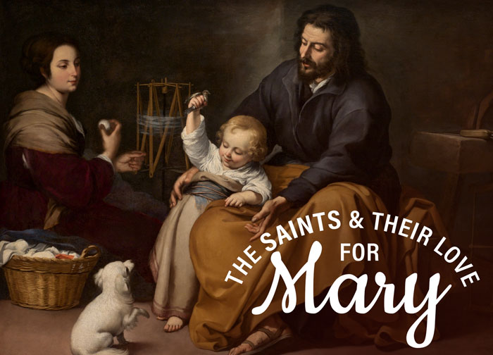 The Saints and Their Love for Mary